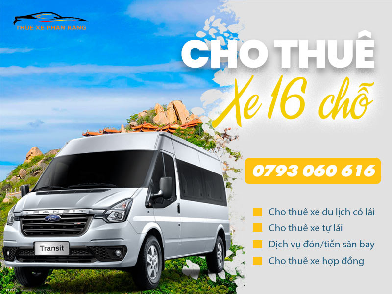 Thuê xe 16 chỗ Ninh Thuận đi tour trọn gói